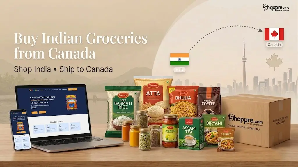 How to Order Indian Groceries from India to Canada with Shoppre