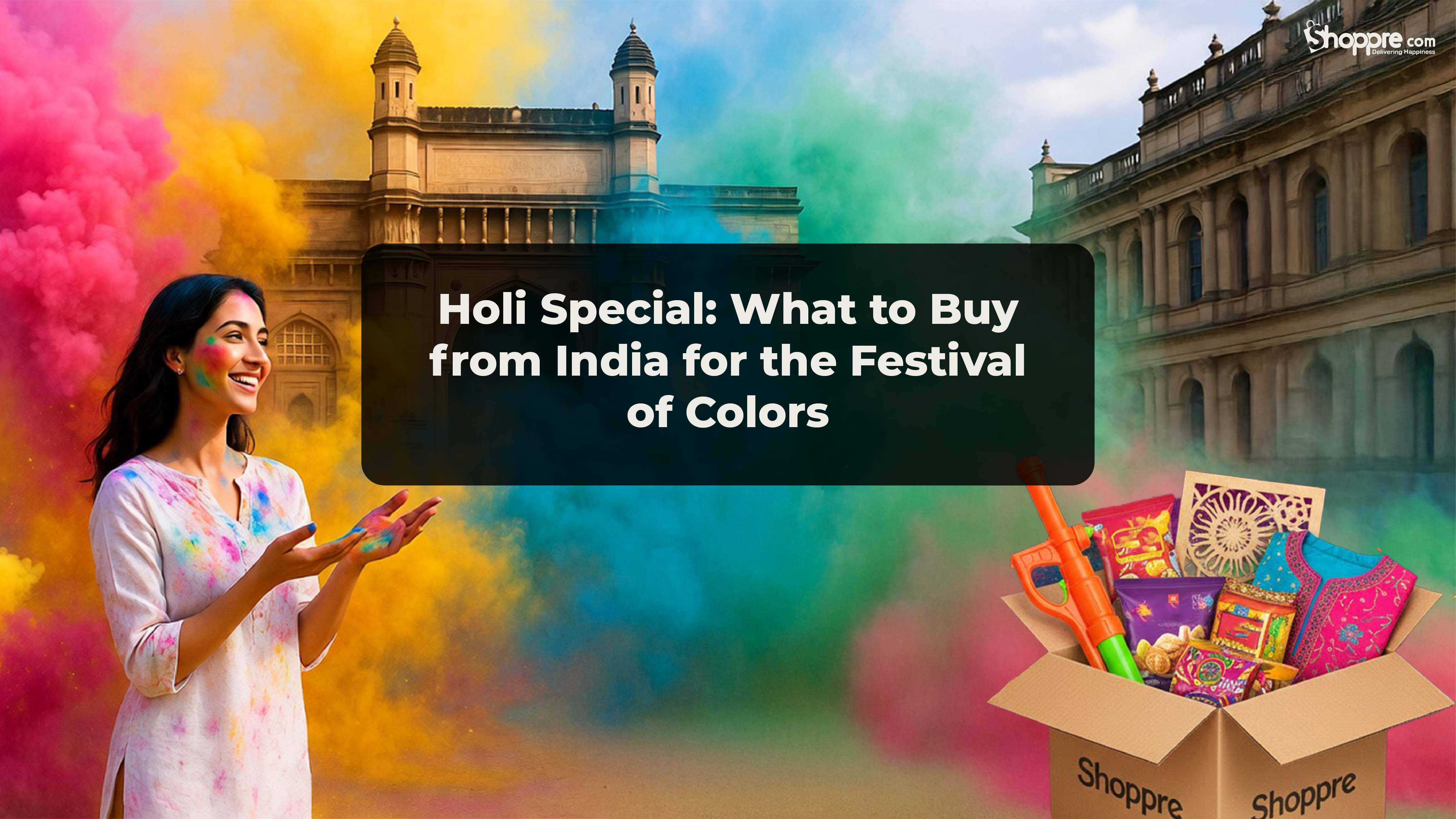 Holi Special: What to Buy from India for Festival of Colors